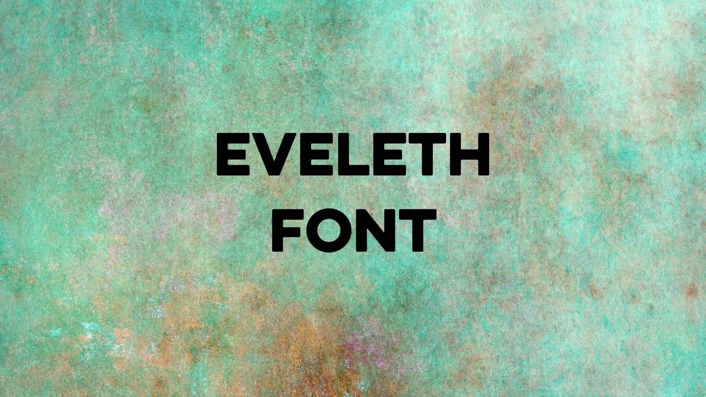 Eveleth Font Family Free Download