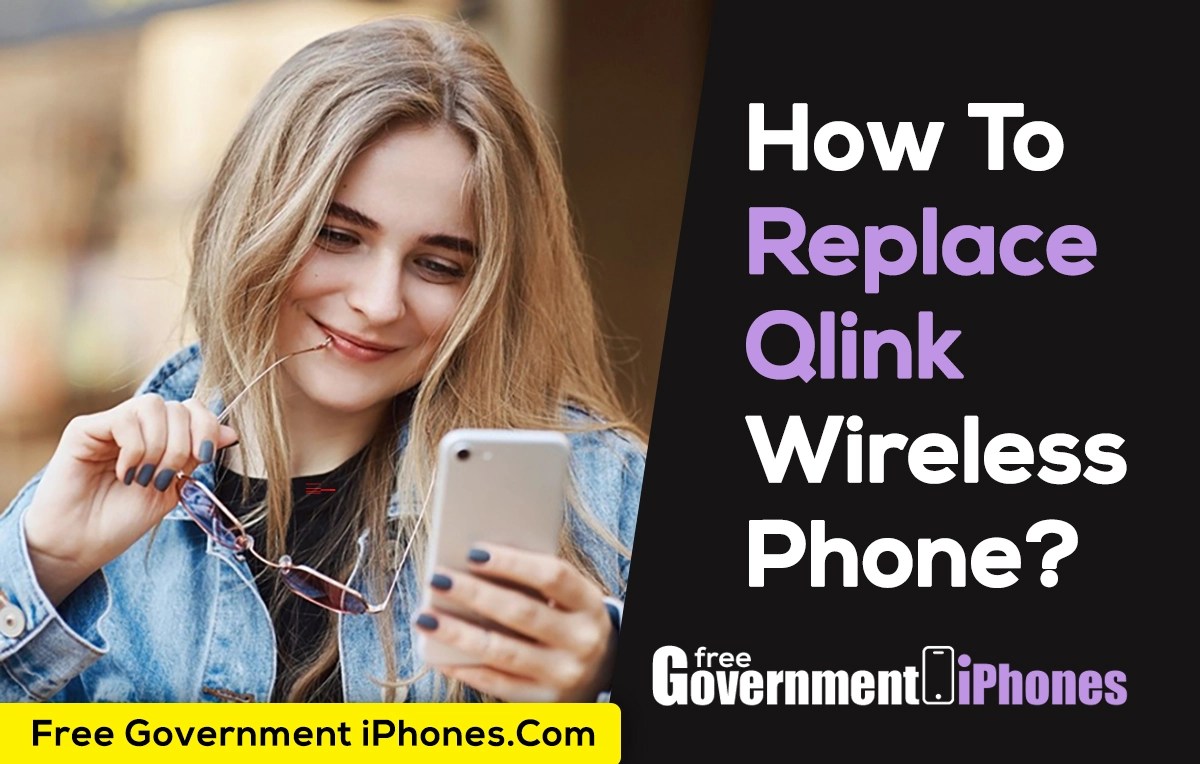 How To Replace Qlink Wireless Phone? 2024