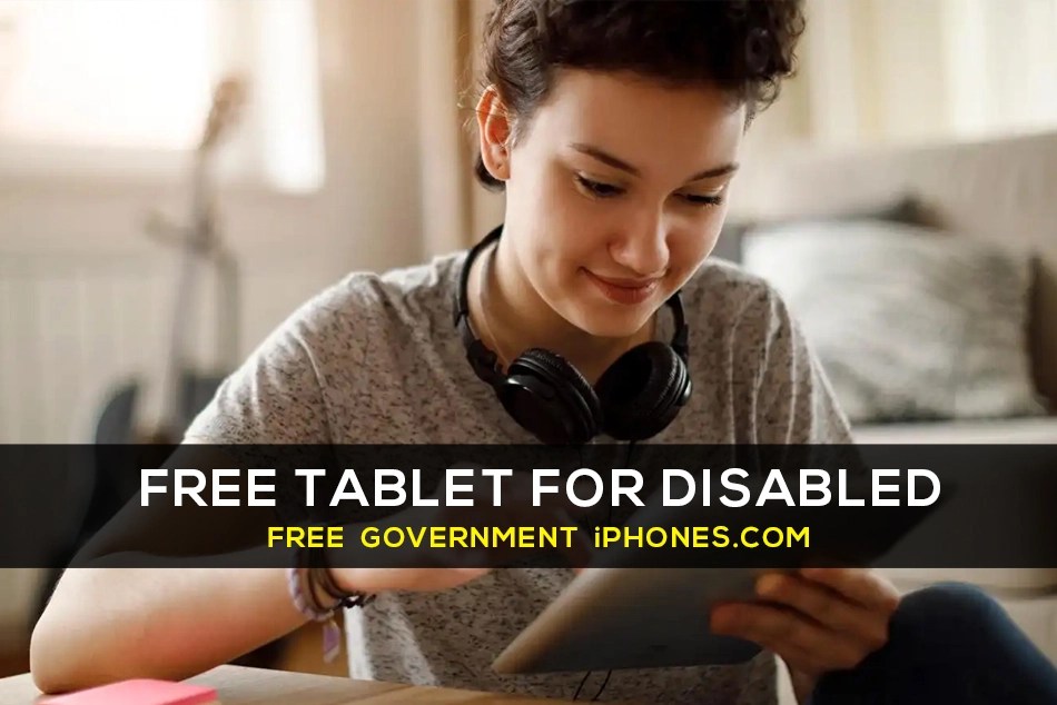 Free Tablet for Disabled [How & Where to Apply] 2024