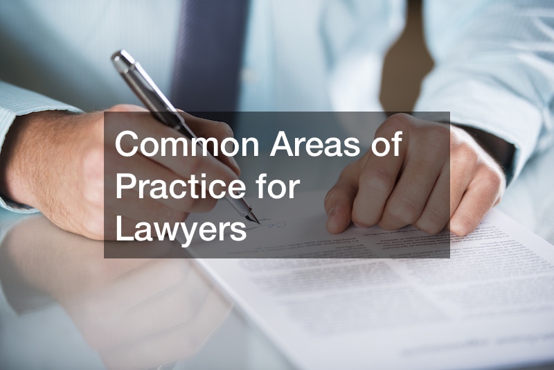 Common Areas of Practice for Lawyers Free Litigation Advice Cool
