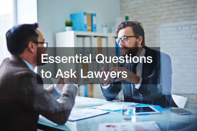 Essential Questions to Ask Lawyers Free Litigation Advice