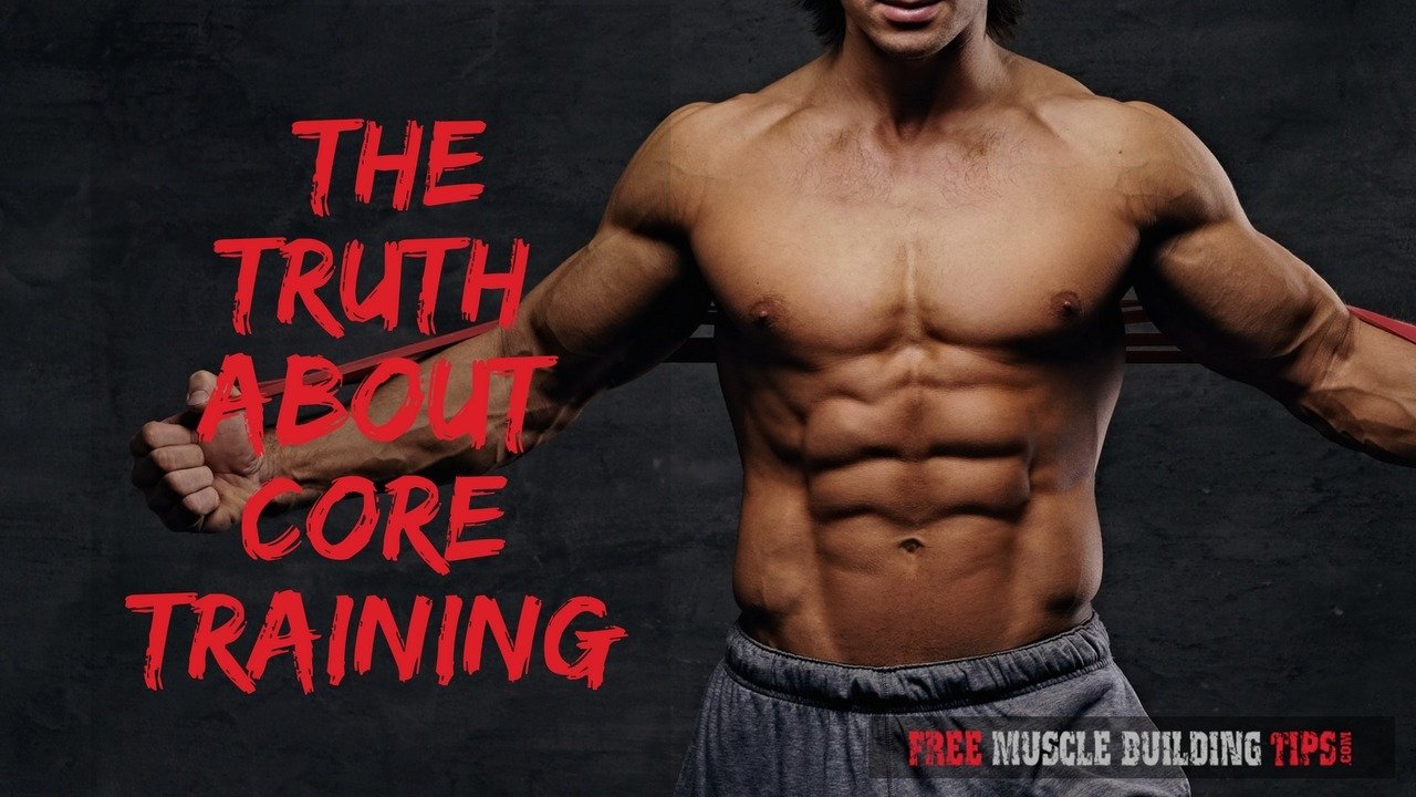 Core Training The REAL truth behind core training