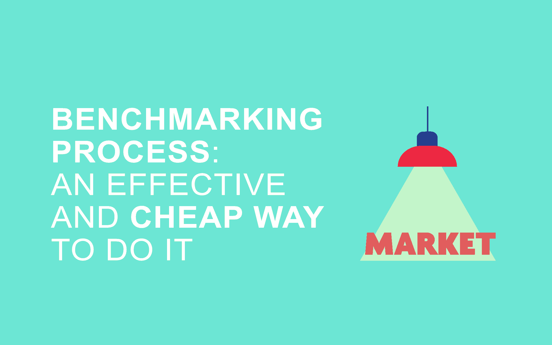 Benchmarking process An effective and cheap way to do it