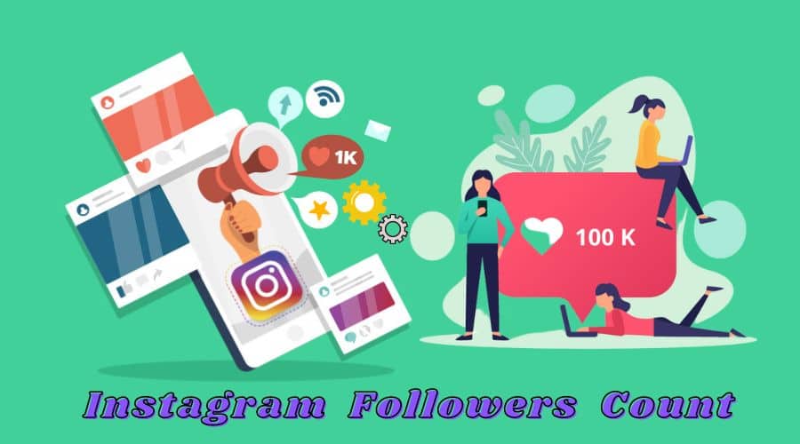 7 Best Instagram Followers Count Checkers Realtime Followers