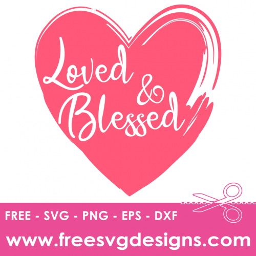 Love And Blessed Love Quote SVG Files