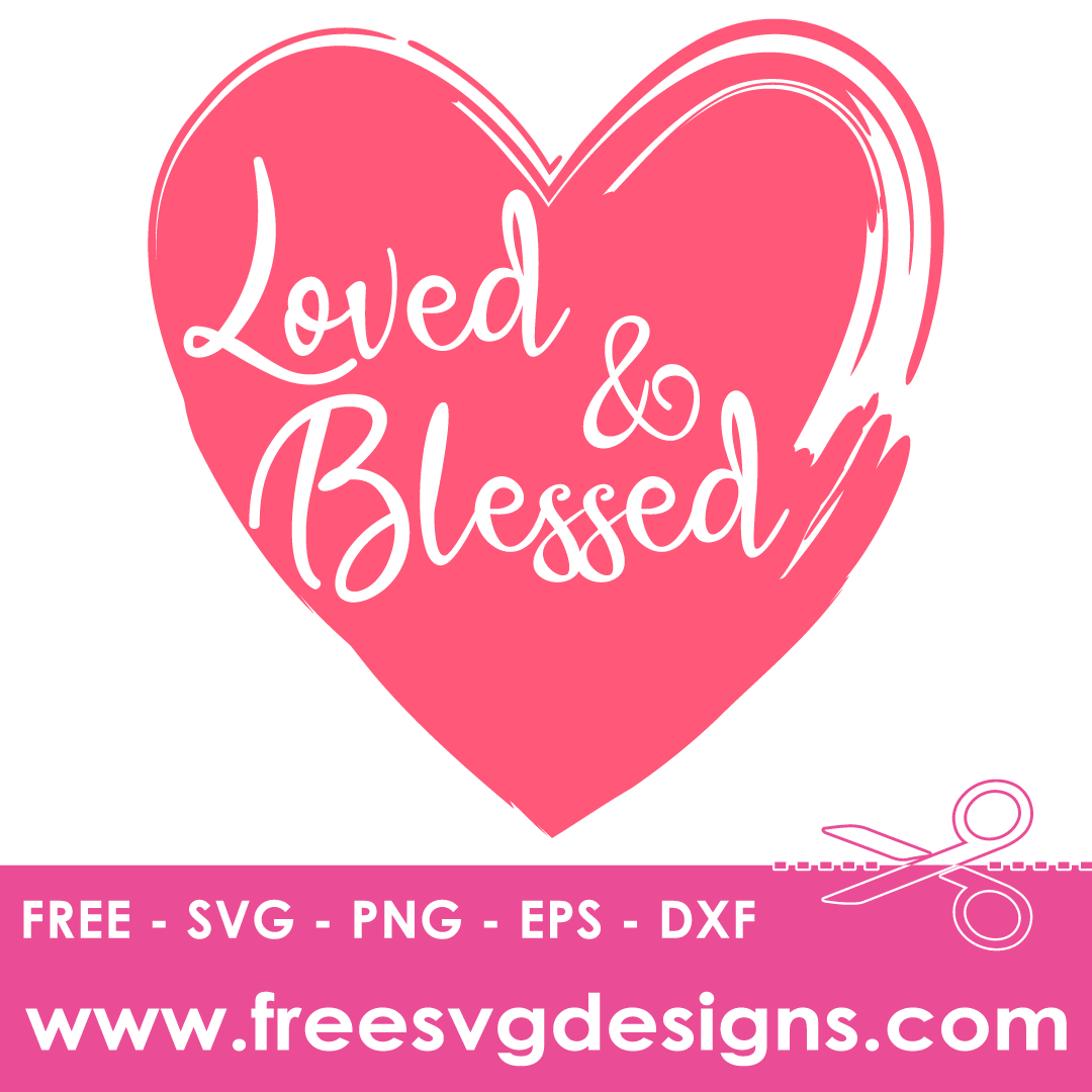 Love And Blessed Love Quote SVG Files