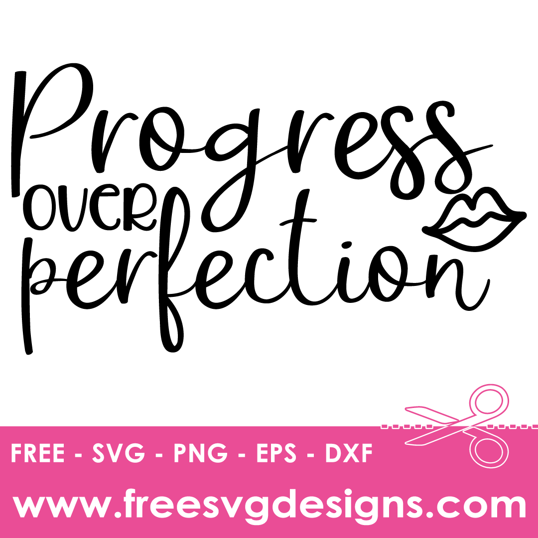 Progress Over Perfection Inspirational Quote Free SVG Files