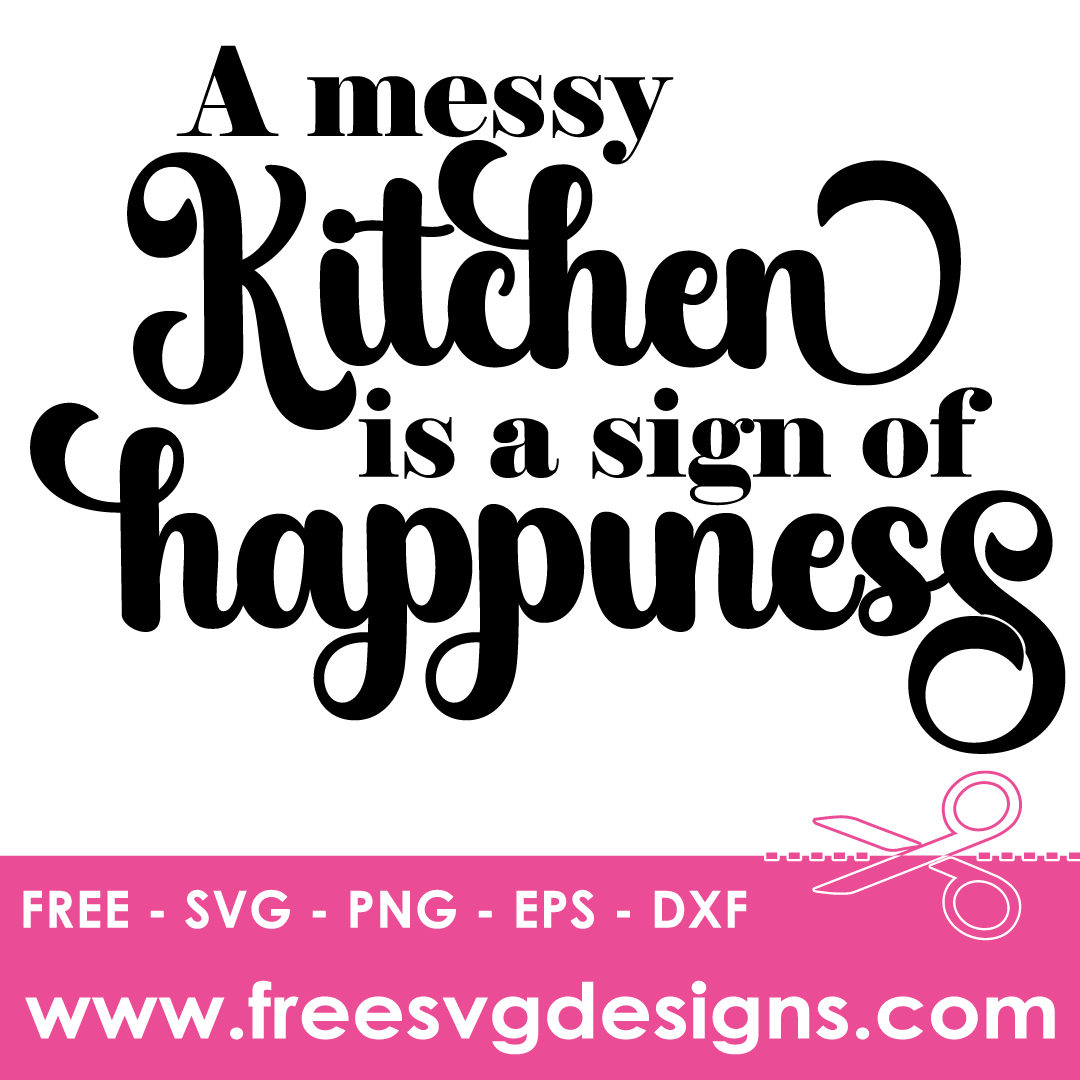 Kitchen Quote Free SVG Cut Files