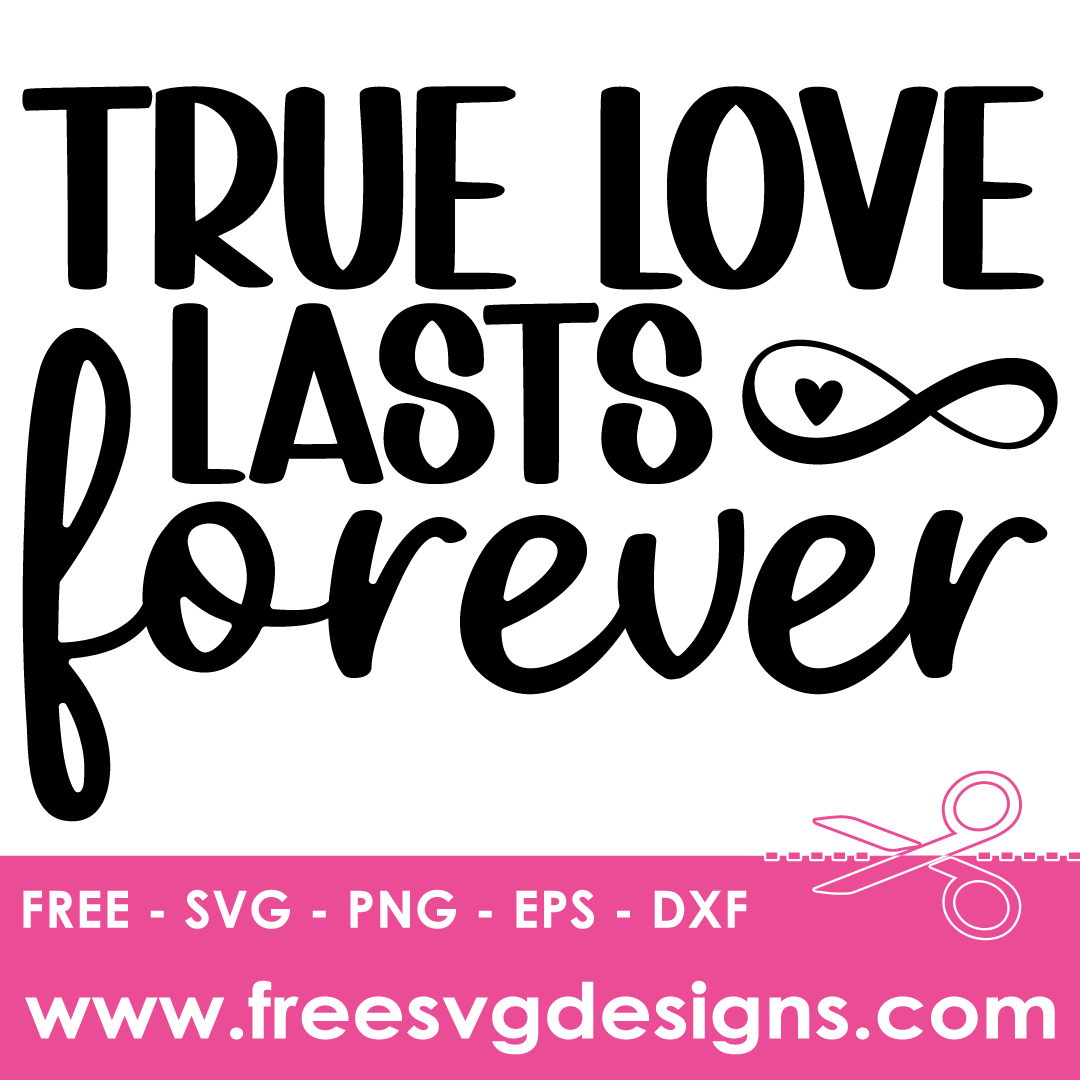 True Love Quote Free SVG Cut Files