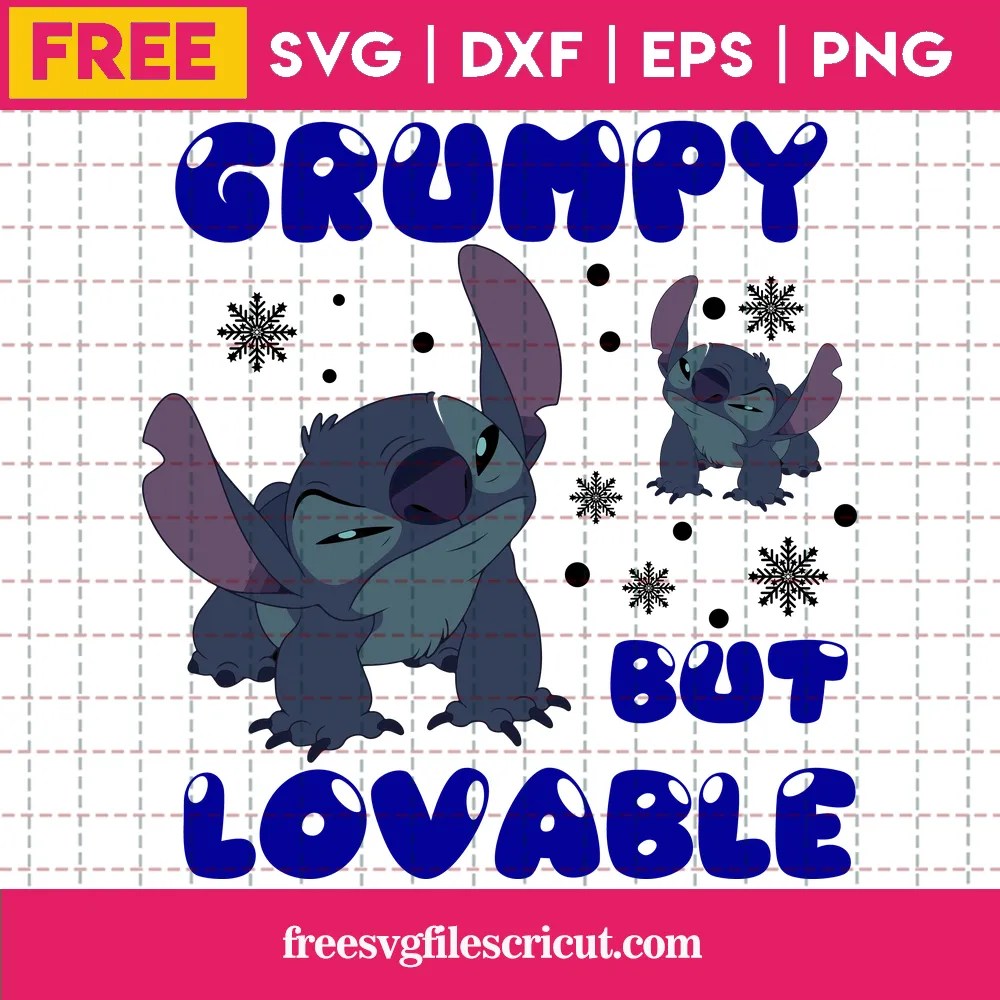 Grumpy But Lovable Cricut Stitch Svg Free free svg files for cricut