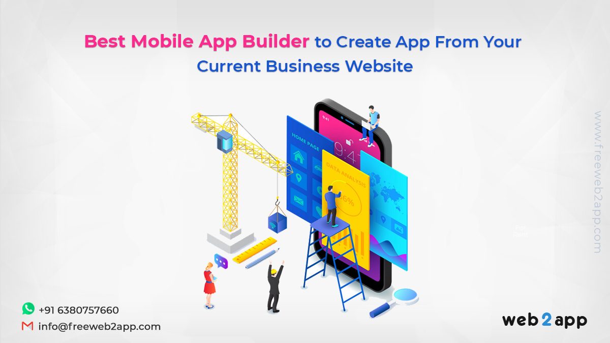 Best Mobile App Builder to Create App from Your Business Website