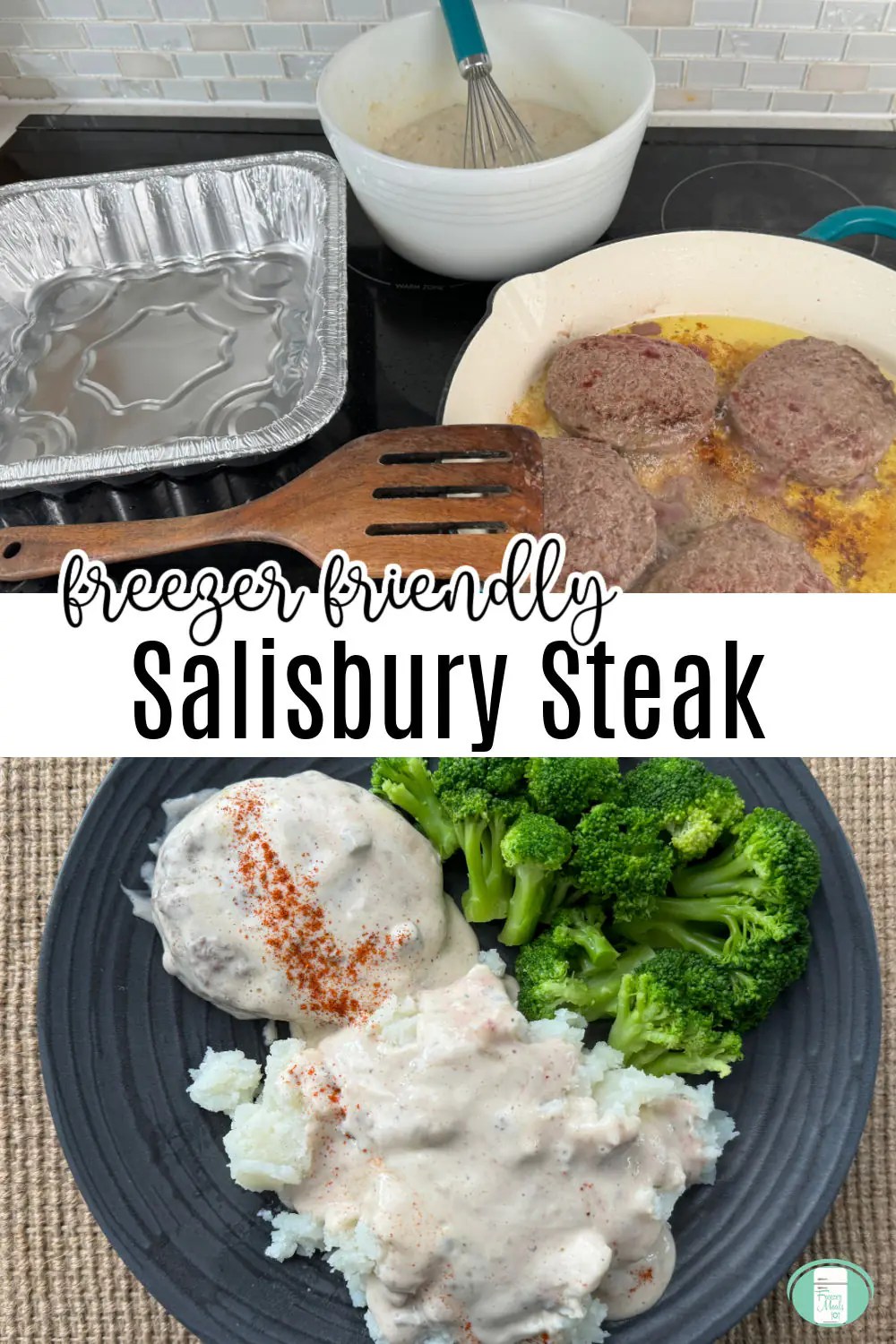 Salisbury Steak Freezer Meals 101
