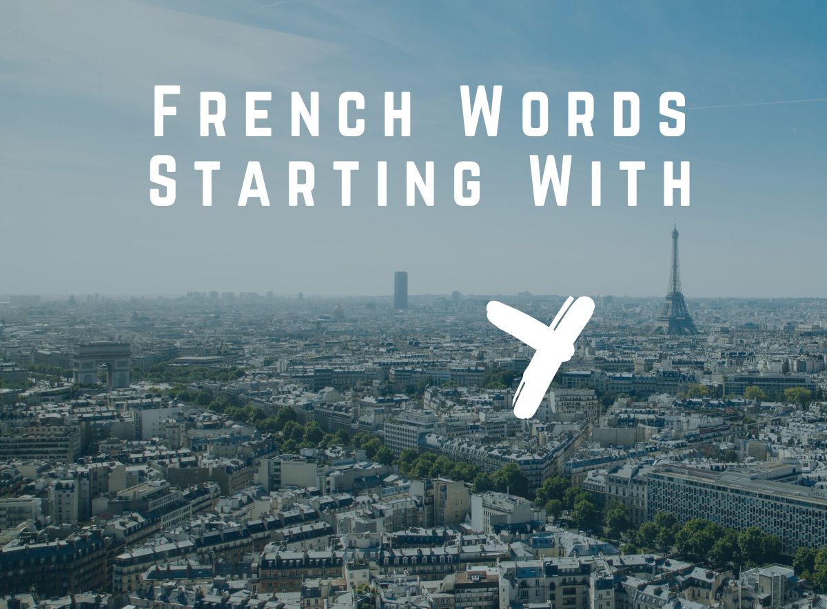 31 Unique French Words That Start With Y To Explore
