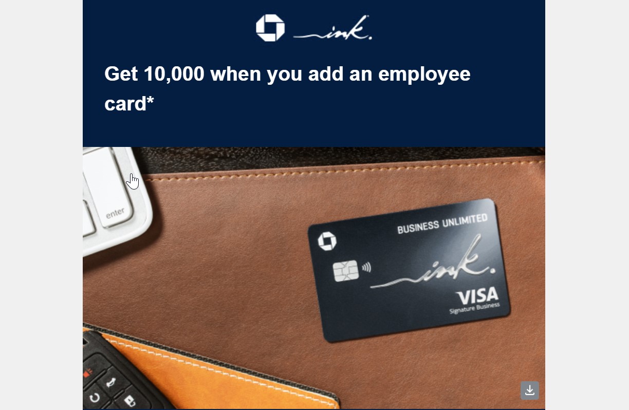 (EXPIRED) Chase Ink Cards 10K Ultimate Rewards for Adding Authorized