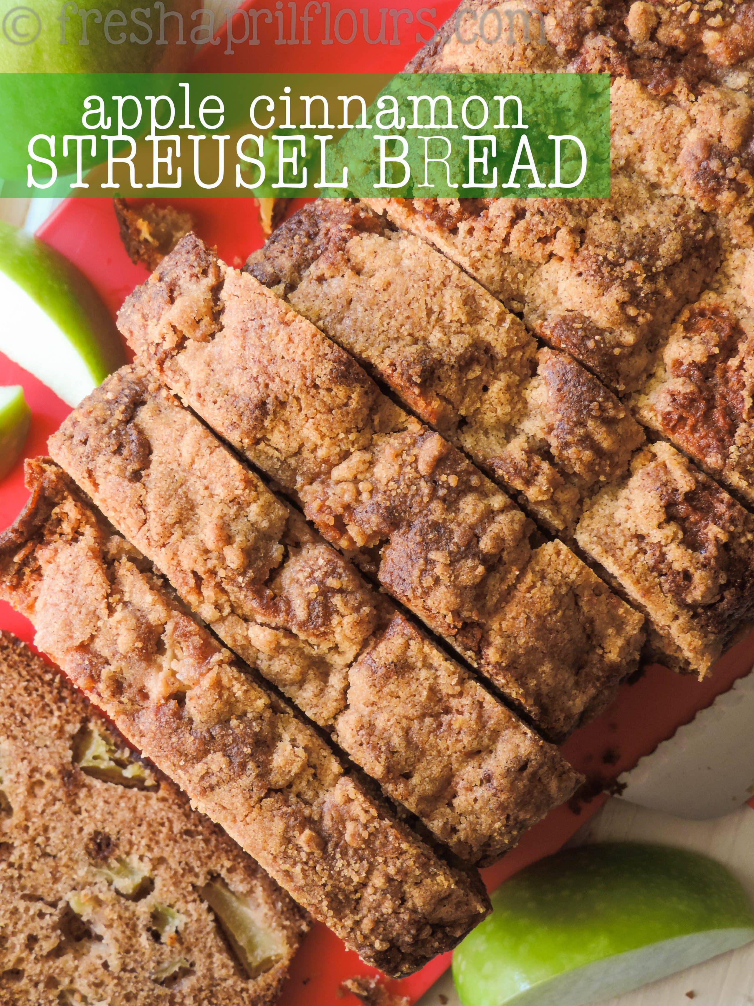Apple Cinnamon Streusel Bread