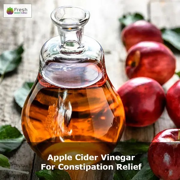 Apple Cider Vinegar for Constipation Relief Fresh Body Mind