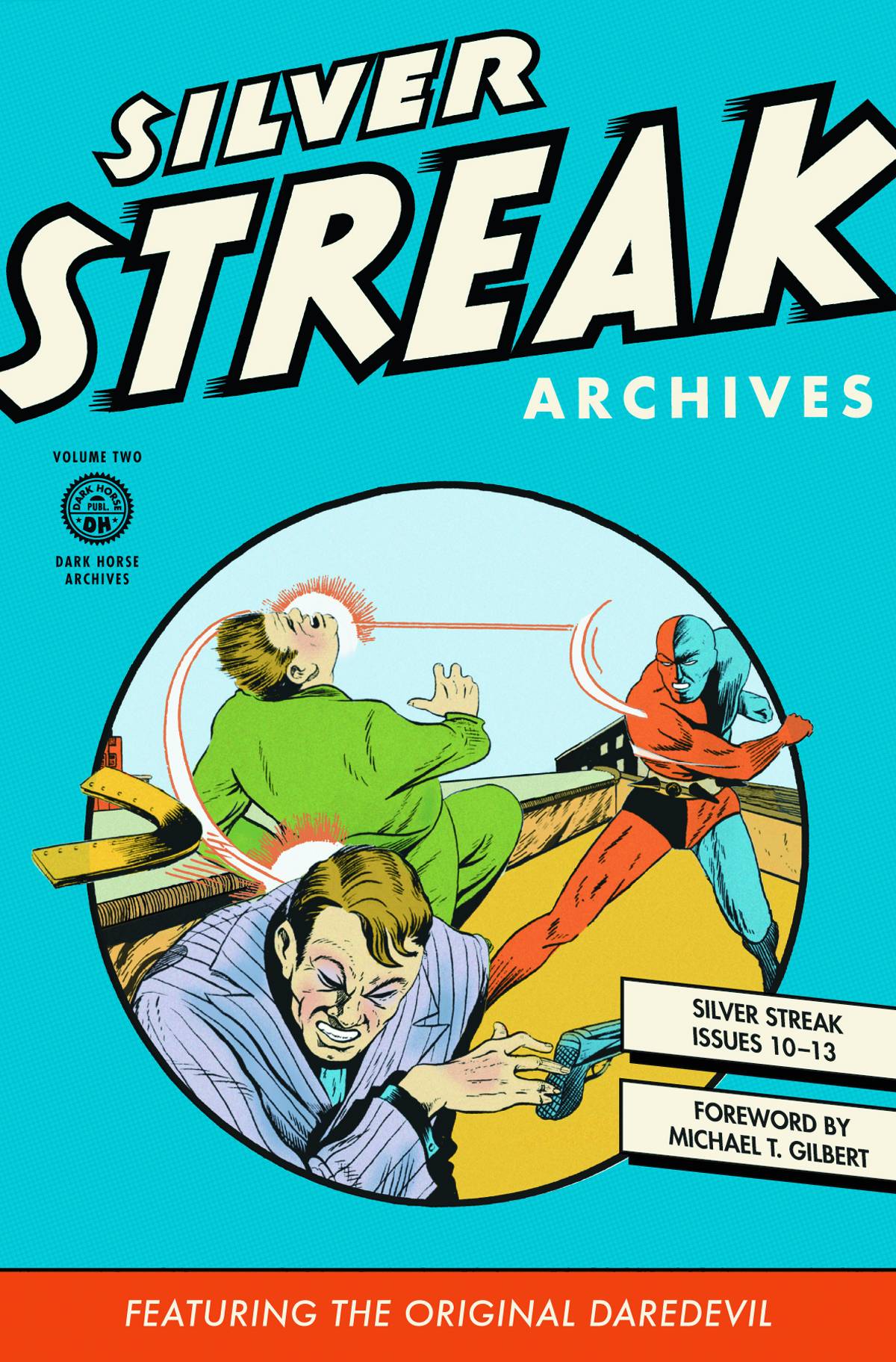 Silver Streak Archives Vol. 2 The Original Daredevil Fresh Comics