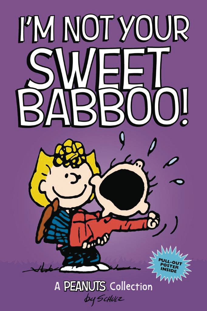 Peanuts I'm Not Your Sweet Babboo! Fresh Comics