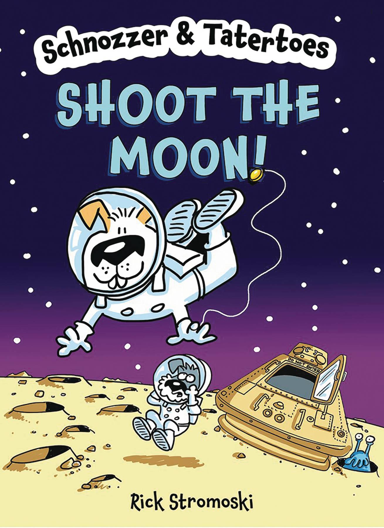 Schnozzer & Tatertoes Shoot the Moon! Fresh Comics