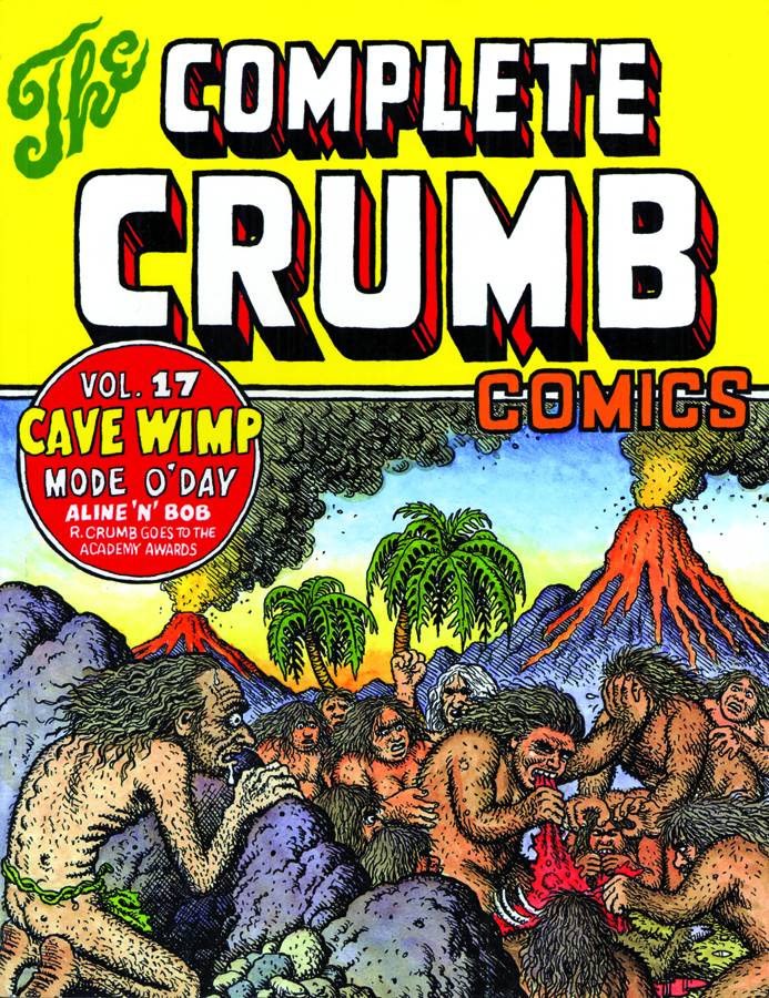 The Complete Crumb Comics Vol. 17 Cave Wimp Fresh Comics