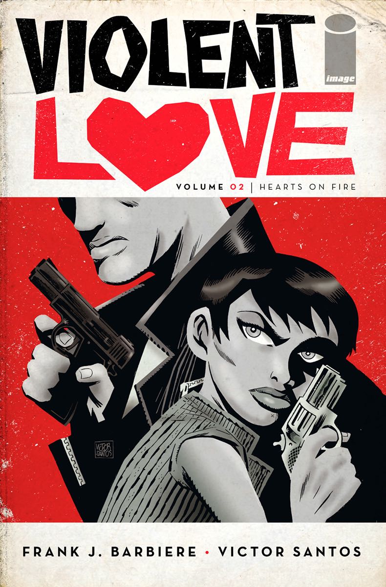 Violent Love Vol. 2 Hearts on Fire Fresh Comics