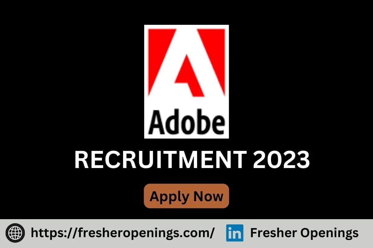 Adobe Fresher Jobs 20232024 Recruiting as Product Intern Apply Today