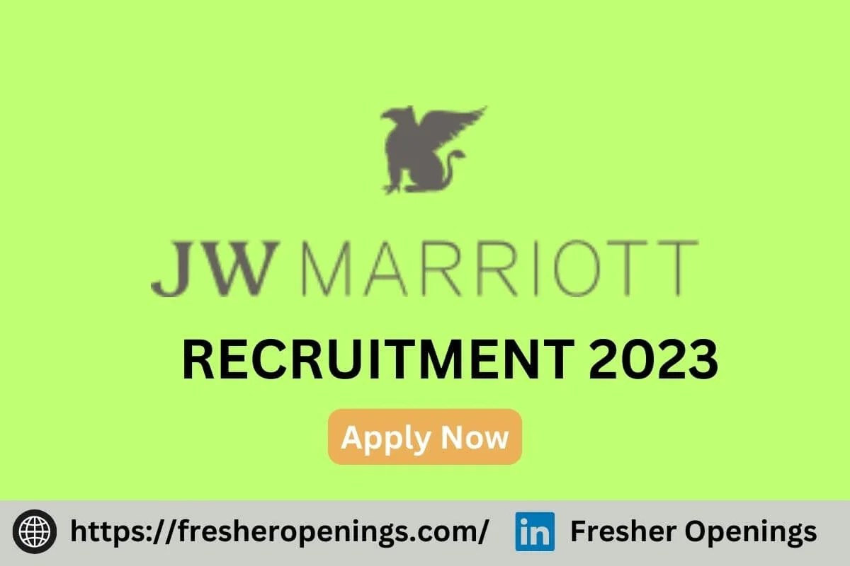JW Marriott Fresher Jobs 20232024 Freshers Hiring Drive Apply Today