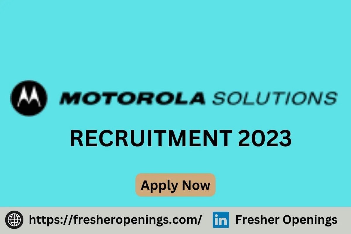 Motorola Solutions Jobs 20232024 Off Campus Hiring Apply Today