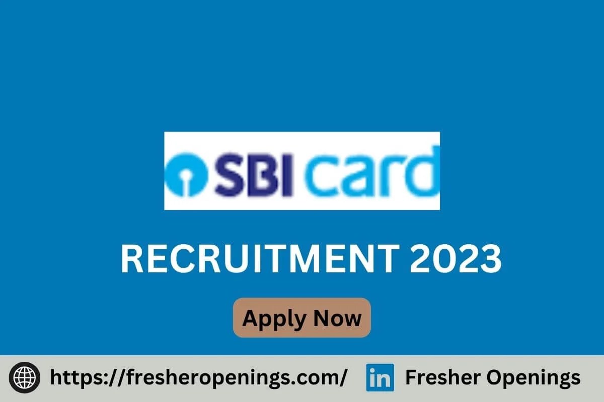 SBI Card Job Openings 20232024 Off Campus Hiring Apply Today