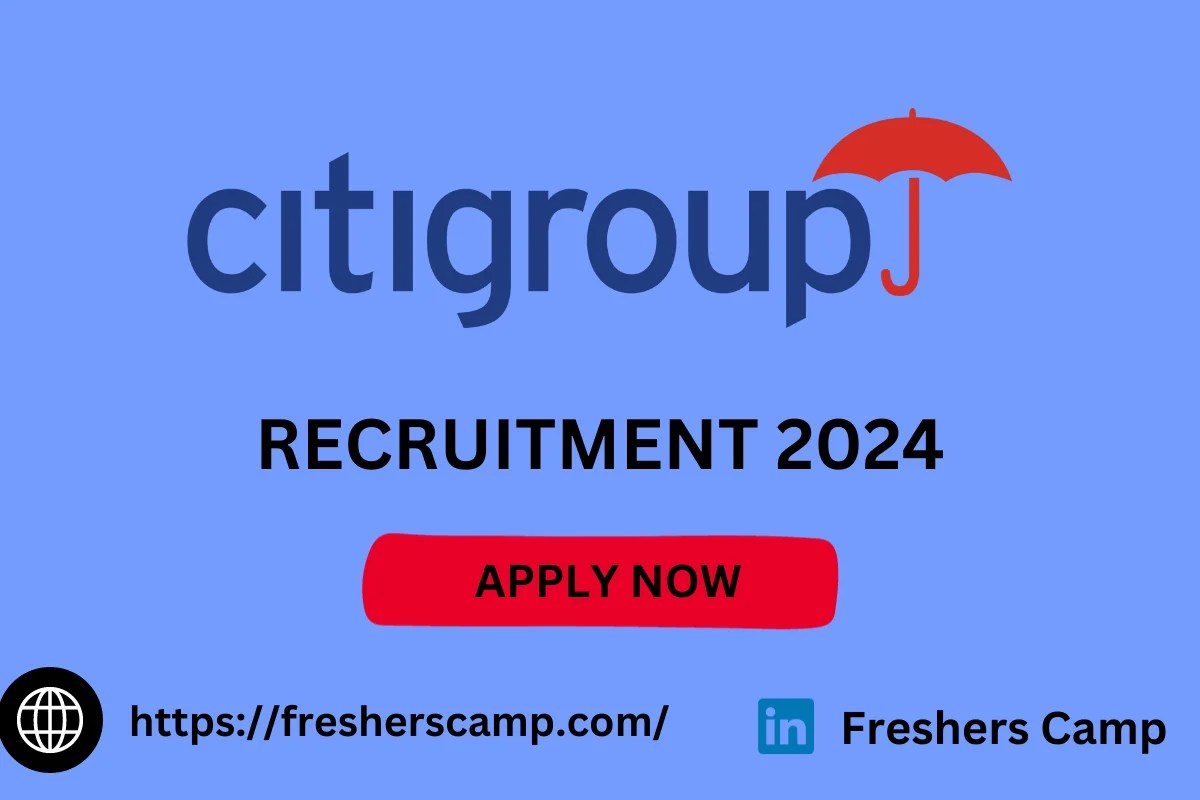Citi Group Freshers Jobs 2024 Hiring for Risk and Controls Apply Now