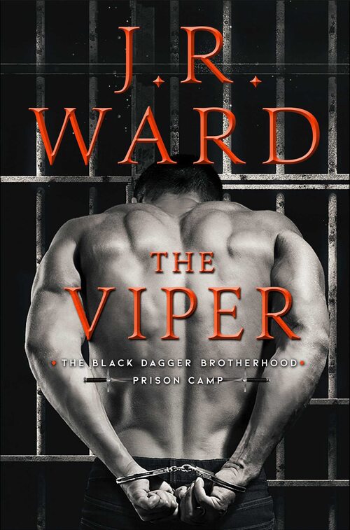 The Viper (Prison Camp 3) Black Dagger Brotherhood.