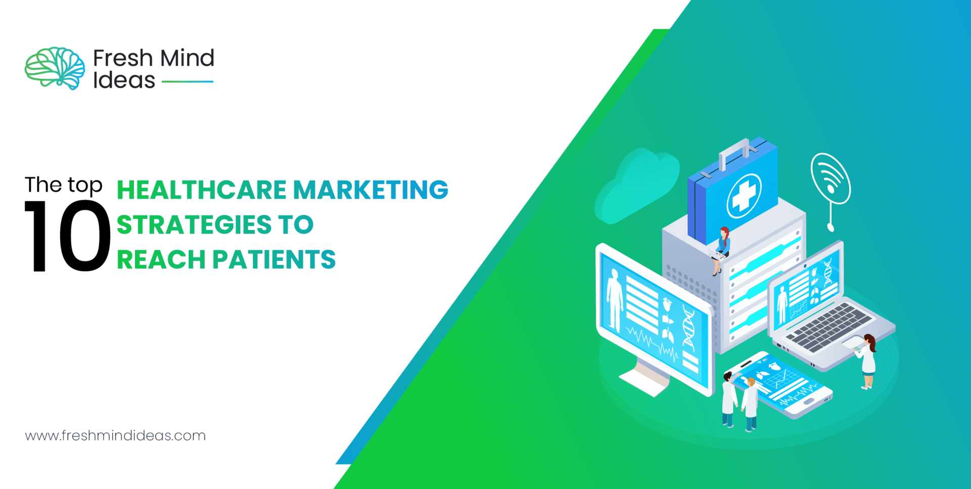 The top 10 healthcare marketing strategies to reach patients