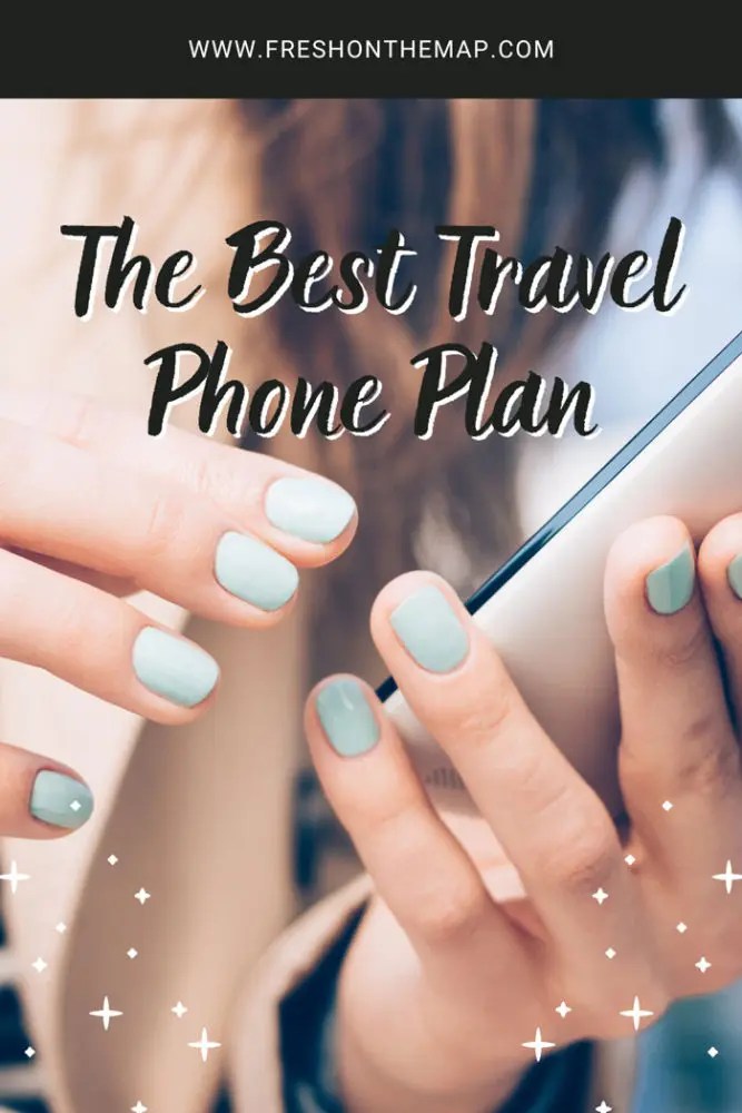 The Best Travel Phone Plan For Travelers and Digital Nomads