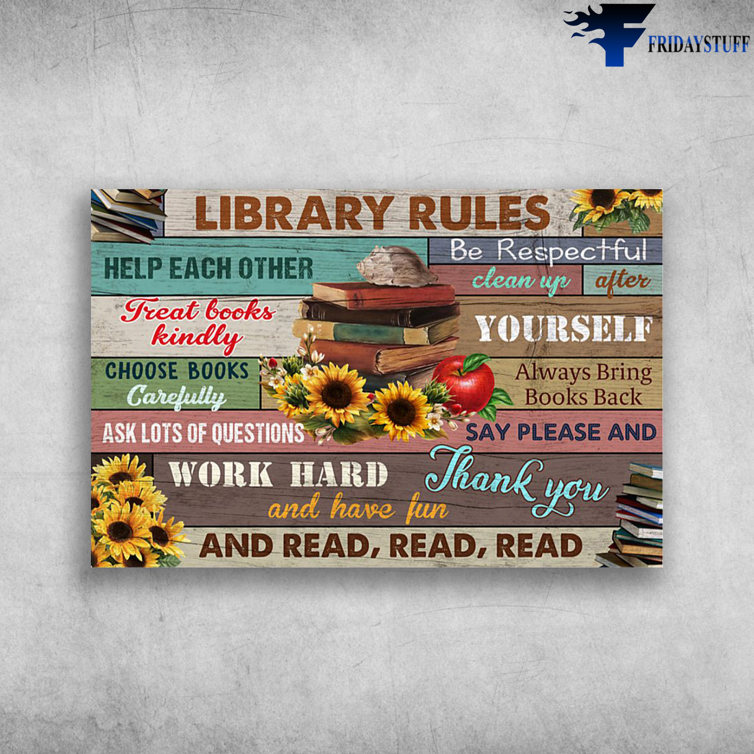 Library Rules Be Respectful, Help Each Other, Clean Up After Yourself