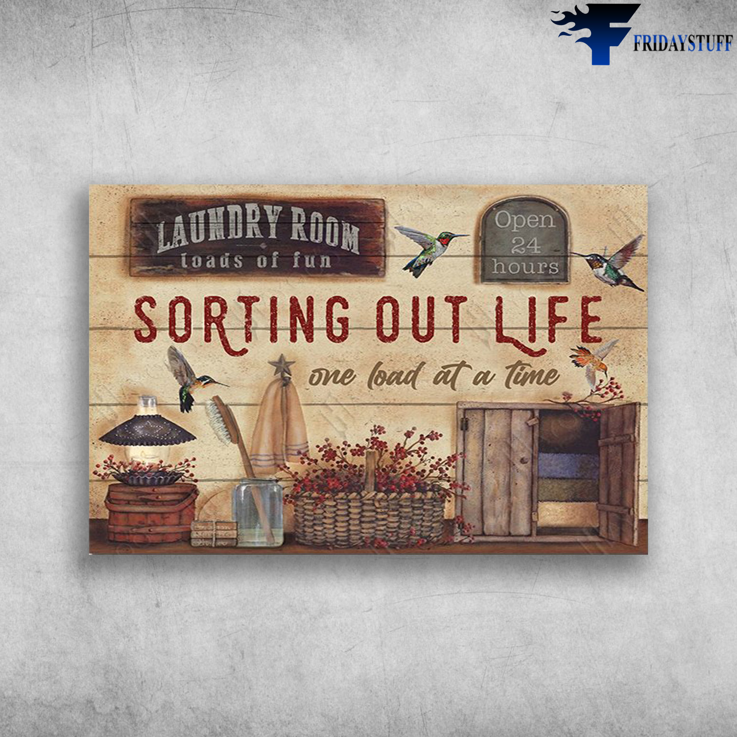 Laundry Room Loads Of Fun, Sorting Out Life Canvas, Poster FridayStuff