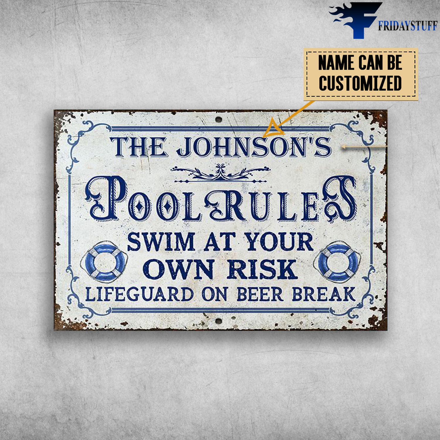 Pool Rules, Swim At Your Own Risk, Lifeguard On Beer Break Customized Personalized NAME
