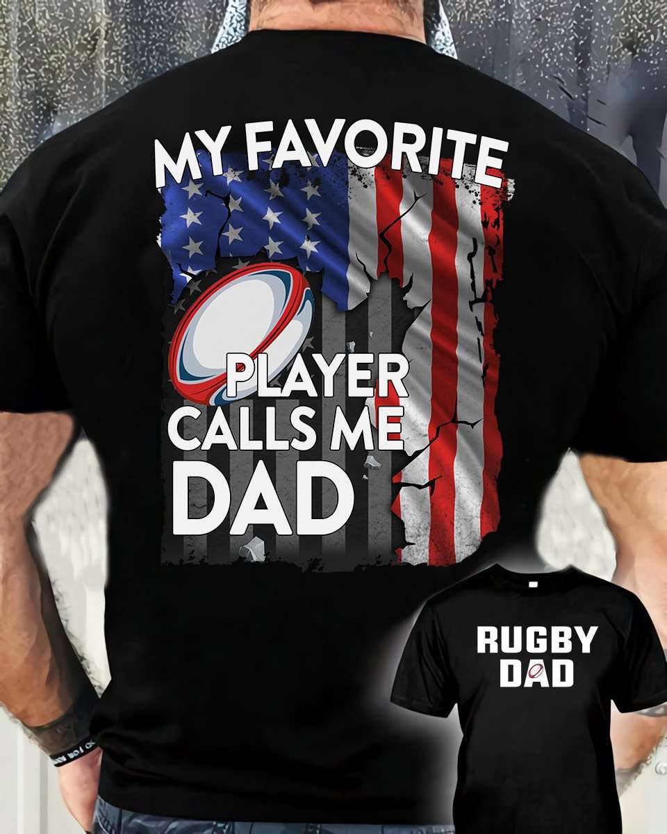 Rugby Dad My favourite player calls me dad Shirt, Hoodie, Sweatshirt FridayStuff