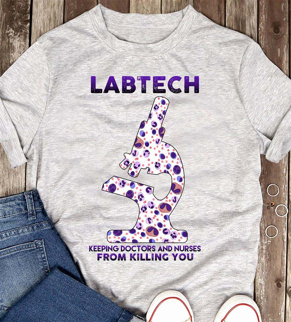 Labtech keeping doctors and nurses from kill you Lab tech scientist