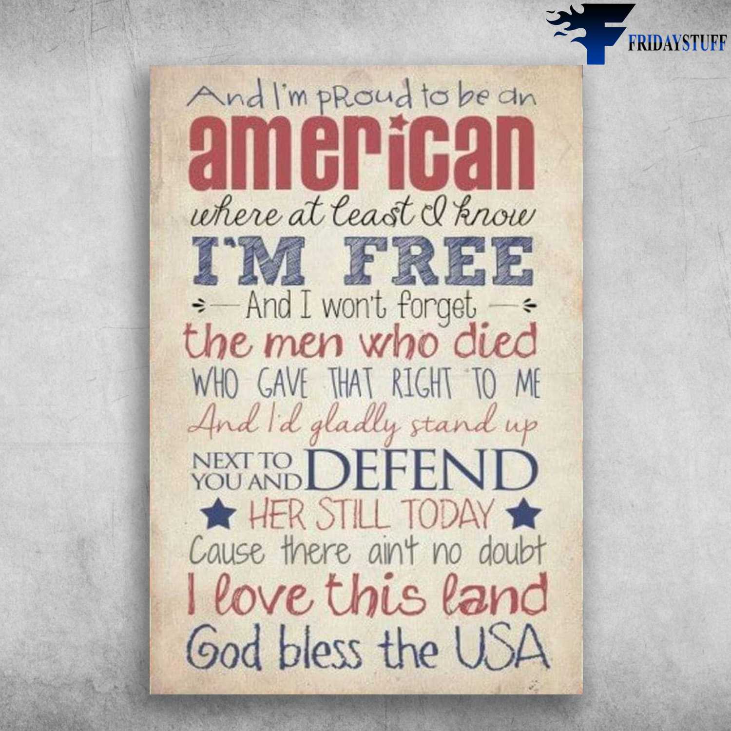 And I'm Proud To Be An American Where At Least I Know I'm Free Canvas