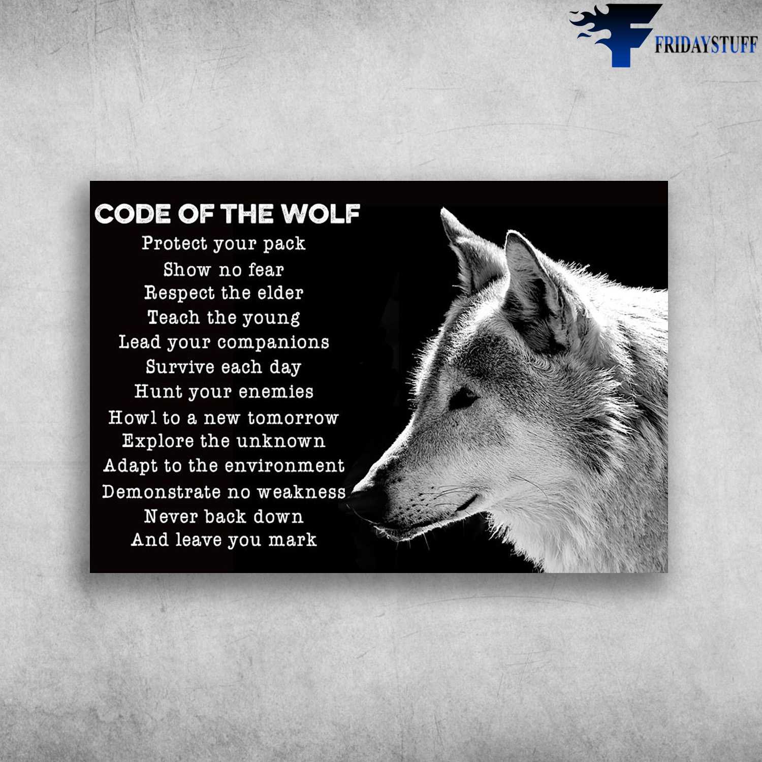 Code Of The Wolf Protect Your Back, Show No Fear, Respect The Elder