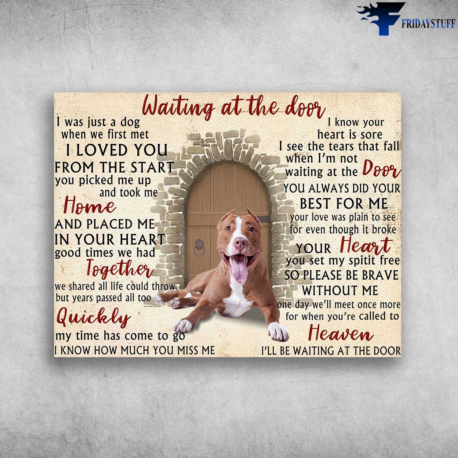 Pitbull Dog, Dog Lover Waiting At The Door, I Was Just A Dog, When We