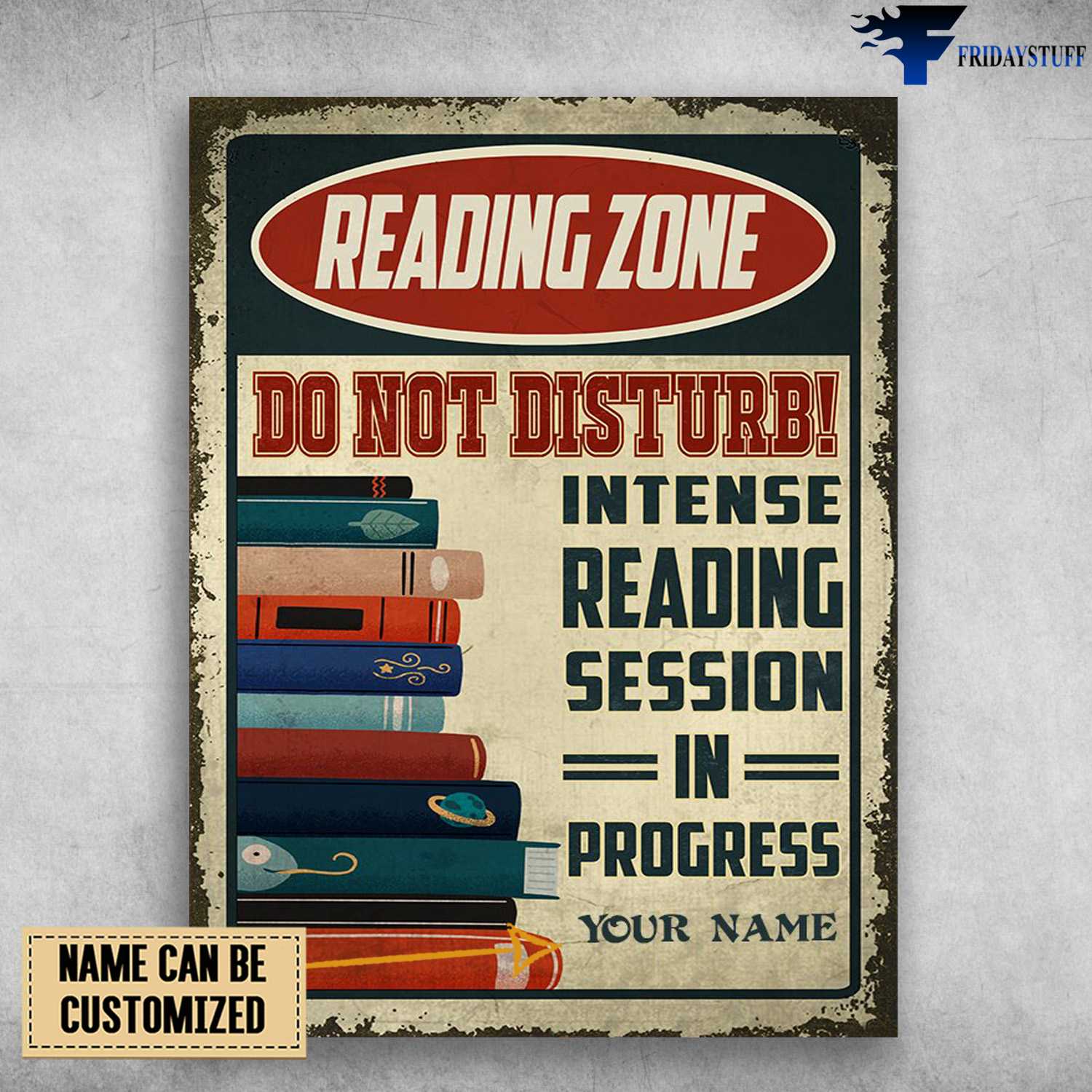 Reading Zone, Book Lover, Do Not Disturb Customized Personalized NAME FridayStuff