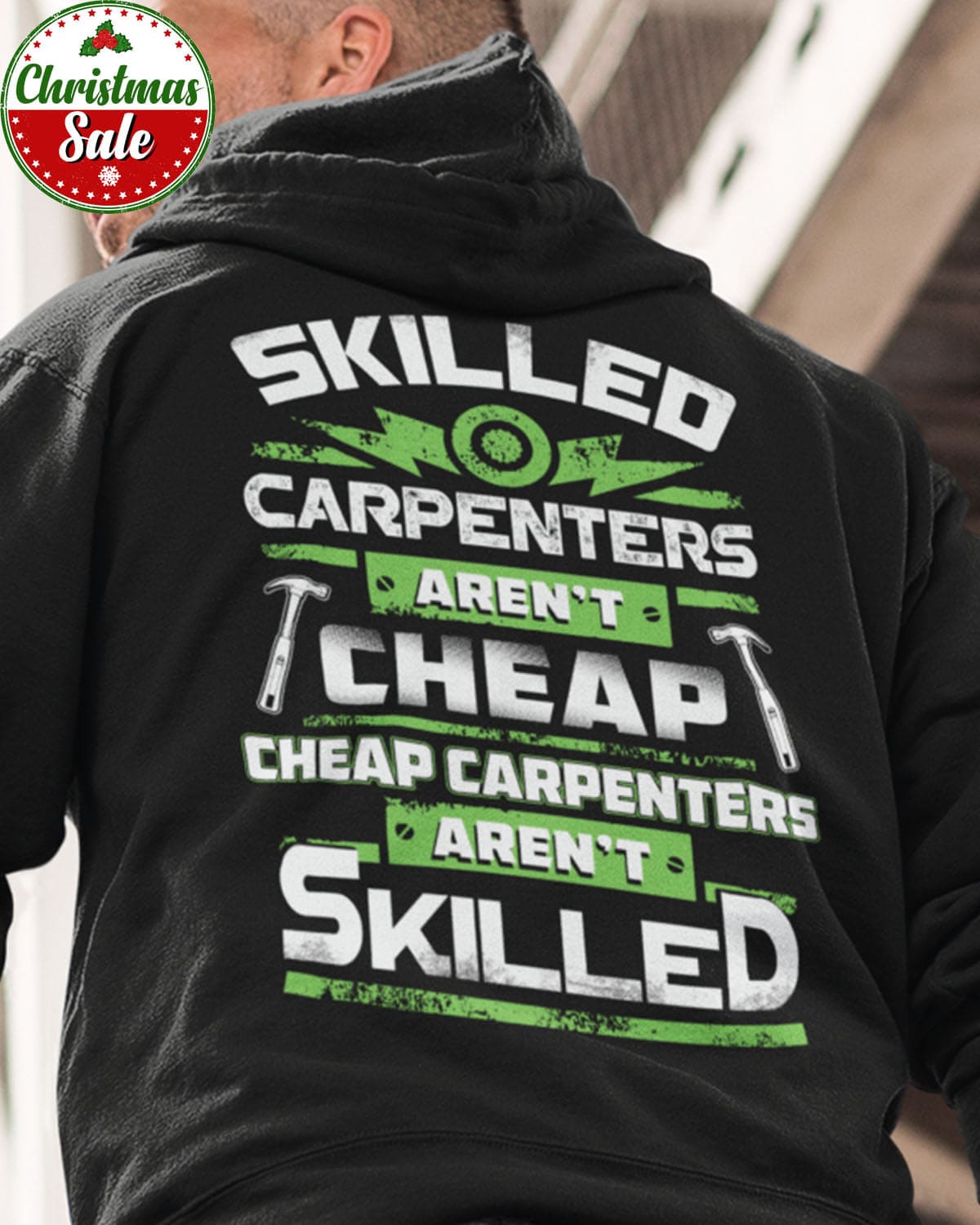 Skilled carpenter aren't cheap cheap carpenters aren't skilled Shirt
