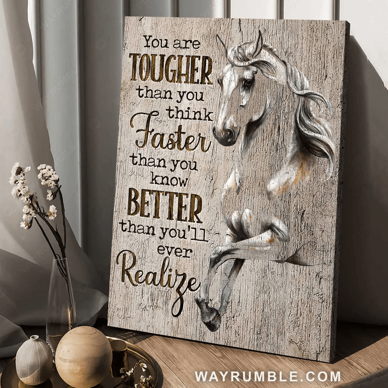 you are tougher than you think faster than you know better than you'll
