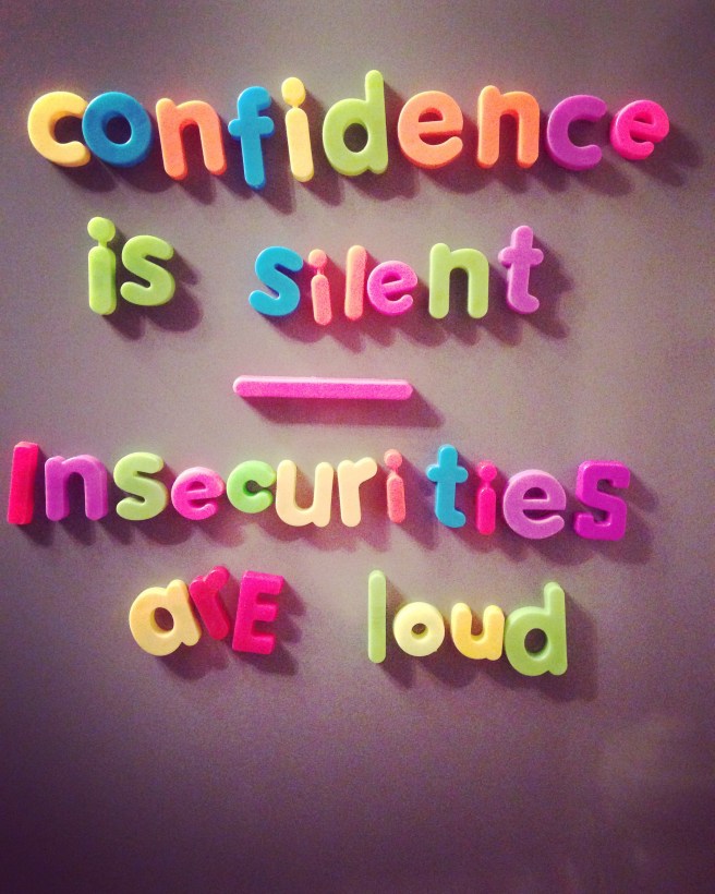 Confidence is silent Whatmyfridgesays
