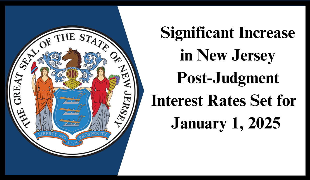 Significant Increase in New Jersey PostJudgment Interest Rates Set for