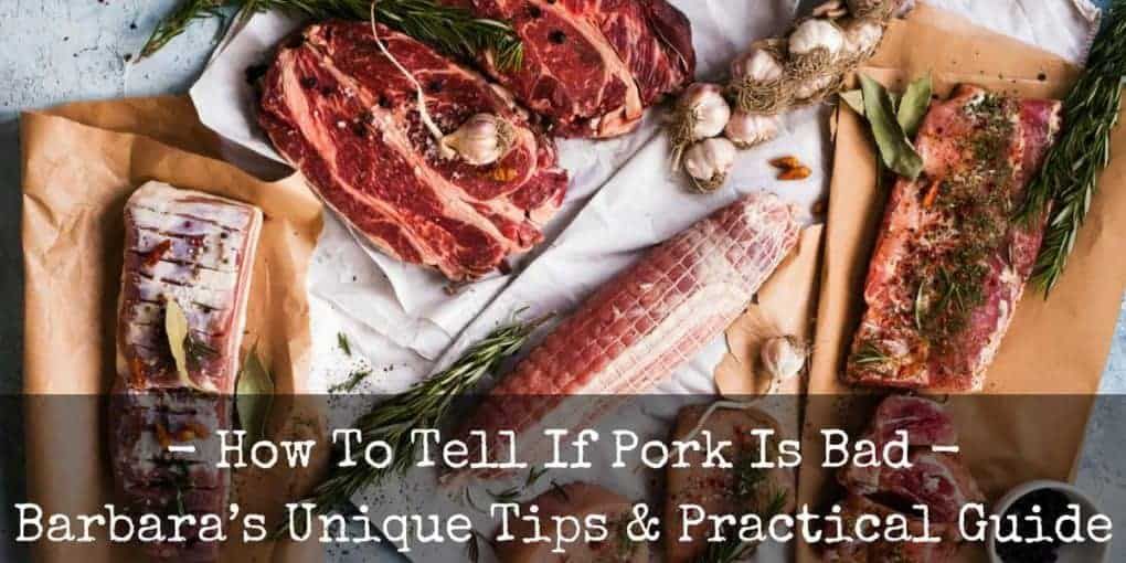 How To Tell If Pork Is Bad Tips & Practical Guide AuntLilsKitchen
