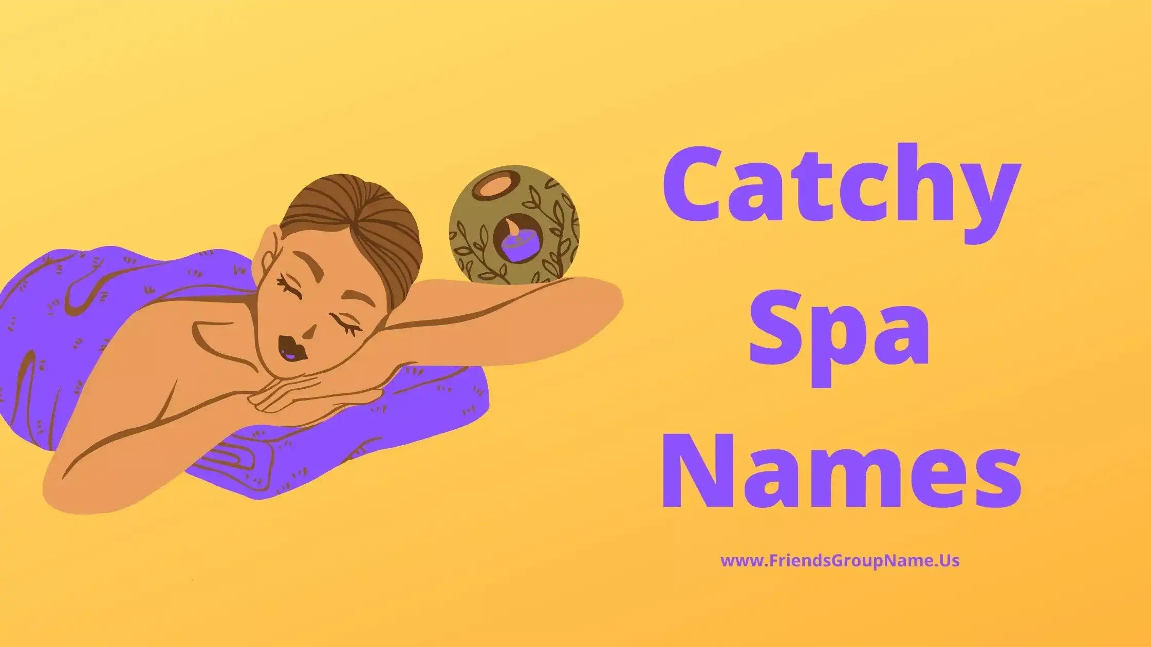 Catchy Spa Names【2023】Best, Unique & Creative Spa Names Ideas