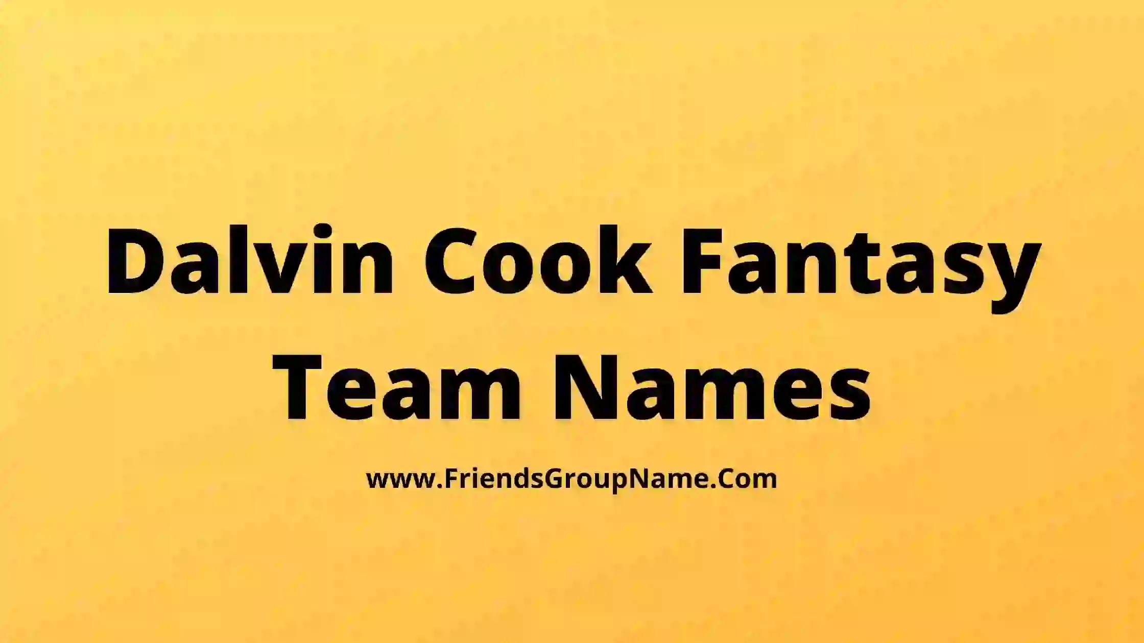 Dalvin Cook Fantasy Team Names 2024