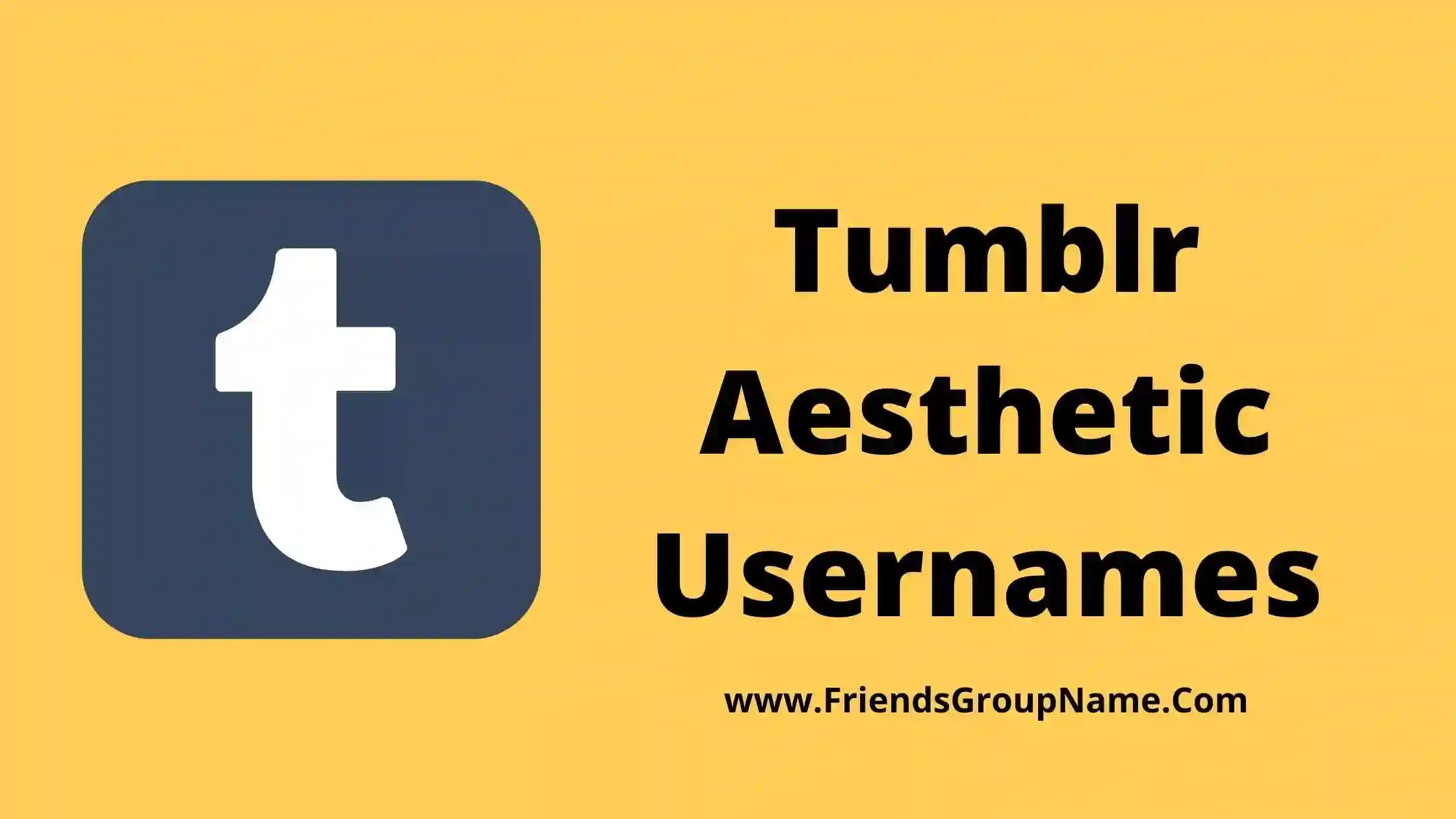 Tumblr Aesthetic Usernames 2024
